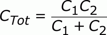 Persamaan untuk 2 kapasitor secara seri Ctot = C1 * C2 / (C1 + C2)
